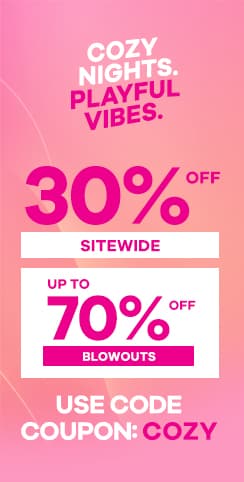 Cozy Nights. Playful Vibes. - Up to 70% OFF - Use Coupon Code: COZY - Coupon Code Expires Oct 4th @ 11:59PM EST.