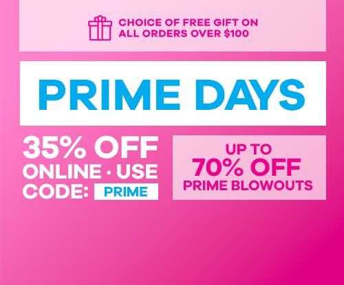 PRIME DAYS - Up to 70% OFF Blowouts and 35% OFF Sitewide - Use Coupon Code: PRIME - Coupon Code Expires Oct 12th @ 11:59PM EST.