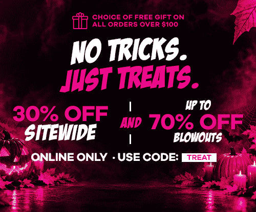 No Tricks. Just Treats. - Up to 70% OFF Blowouts and 30% OFF Sitewide - Use Coupon Code: TREAT