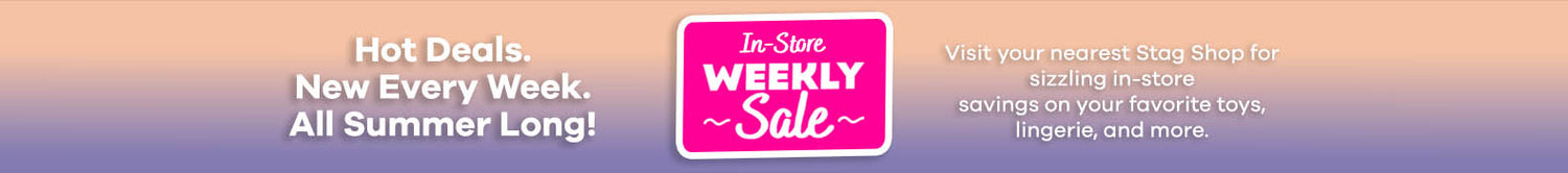 In-Store Sale - Hot Deals. New Every Week. All Summer Long