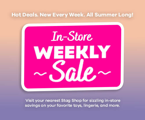 In-Store Sale - Hot Deals. New Every Week. All Summer Long