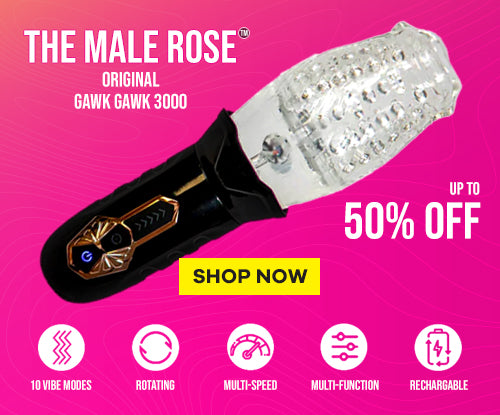 The Male Rose! Collection of Gawk Gawk Strokers for Men