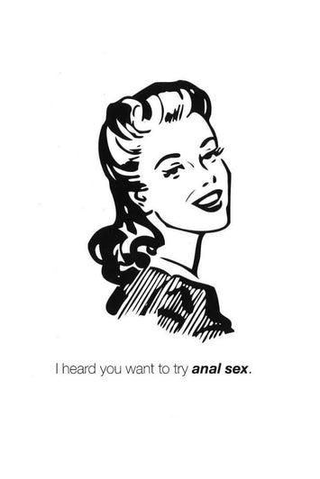 Stag Shop - I Heard You Want to Try Anal Sex Greeting Card - Stag Shop